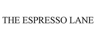 THE ESPRESSO LANE trademark