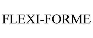 FLEXI-FORME trademark