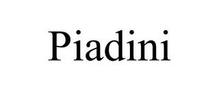 PIADINI trademark