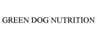 GREEN DOG NUTRITION trademark