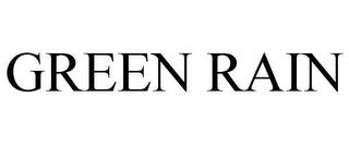 GREEN RAIN trademark