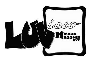 LUVIEW MIRROR MESSAGE KIT trademark