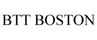 BTT BOSTON trademark