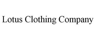 LOTUS CLOTHING COMPANY trademark