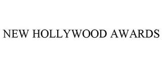 NEW HOLLYWOOD AWARDS trademark