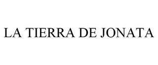 LA TIERRA DE JONATA trademark