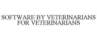 SOFTWARE BY VETERINARIANS FOR VETERINARIANS trademark