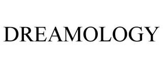 DREAMOLOGY trademark