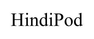 HINDIPOD trademark