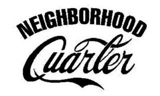 NEIGHBORHOOD QUARTER trademark