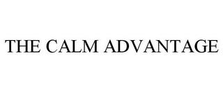 THE CALM ADVANTAGE trademark