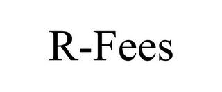 R-FEES trademark