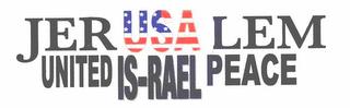 JERUSALEM UNITED IS-RAEL PEACE COMBINATION COLORS (RED/BLUE) BLUE RED trademark