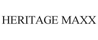 HERITAGE MAXX trademark