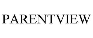 PARENTVIEW trademark