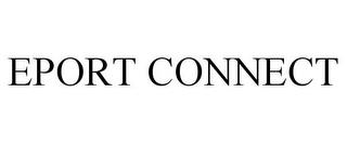 EPORT CONNECT trademark