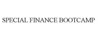 SPECIAL FINANCE BOOTCAMP trademark