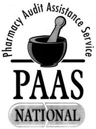 PHARMACY AUDIT ASSISTANCE SERVICE PAAS NATIONAL trademark