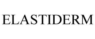 ELASTIDERM trademark