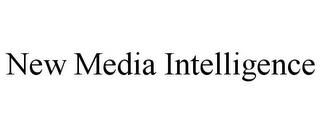 NEW MEDIA INTELLIGENCE trademark