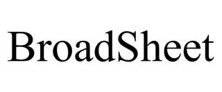 BROADSHEET trademark