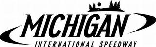 MICHIGAN INTERNATIONAL SPEEDWAY trademark