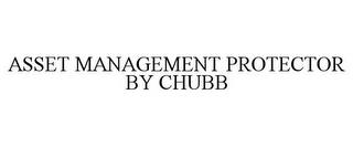 ASSET MANAGEMENT PROTECTOR BY CHUBB trademark