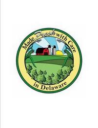 MADE FRESH WITH CARE IN DELAWARE trademark