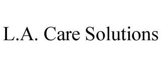 L.A. CARE SOLUTIONS trademark