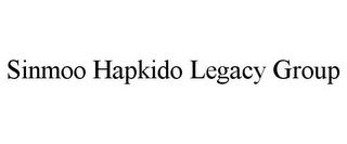 SINMOO HAPKIDO LEGACY GROUP trademark