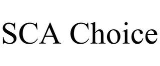 SCA CHOICE trademark