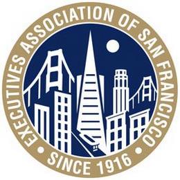 EXECUTIVES ASSOCIATION OF SAN FRANCISCO· SINCE 1916 · trademark