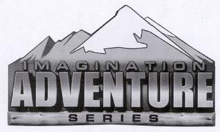 IMAGINATION ADVENTURE SERIES trademark