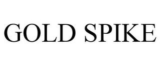 GOLD SPIKE trademark