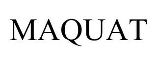 MAQUAT trademark