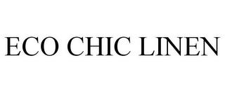 ECO CHIC LINEN trademark