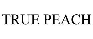 TRUE PEACH trademark