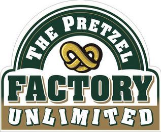 THE PRETZEL FACTORY UNLIMITED trademark