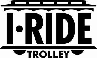 I RIDE TROLLEY trademark