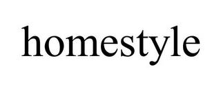 HOMESTYLE trademark