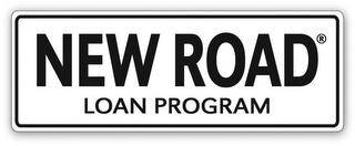 NEW ROAD LOAN PROGRAM trademark