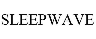 SLEEPWAVE trademark