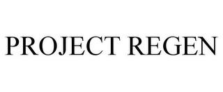 PROJECT REGEN trademark