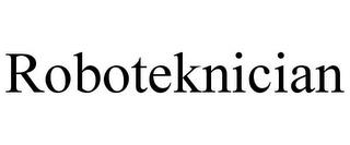 ROBOTEKNICIAN trademark