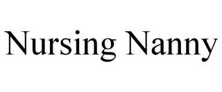 NURSING NANNY trademark