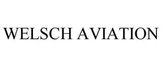 WELSCH AVIATION trademark