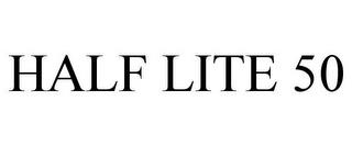 HALF LITE 50 trademark