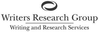 WRITERS RESEARCH GROUP WRITING AND RESEARCH SERVICES trademark