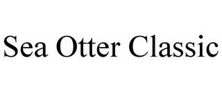 SEA OTTER CLASSIC trademark