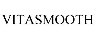 VITASMOOTH trademark